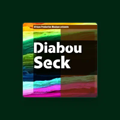 Listen to Diabou Seck, watch music videos, read bio, see tour dates & more!