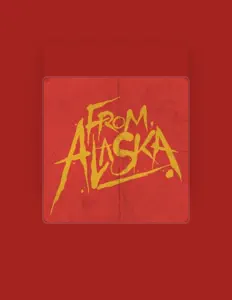 Listen to From Alaska, watch music videos, read bio, see tour dates & more!
