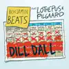 Dill Dall (feat. Lothepus & Pilgaard)