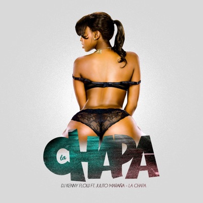 La Chapa (feat. Julito Maraña) - Single