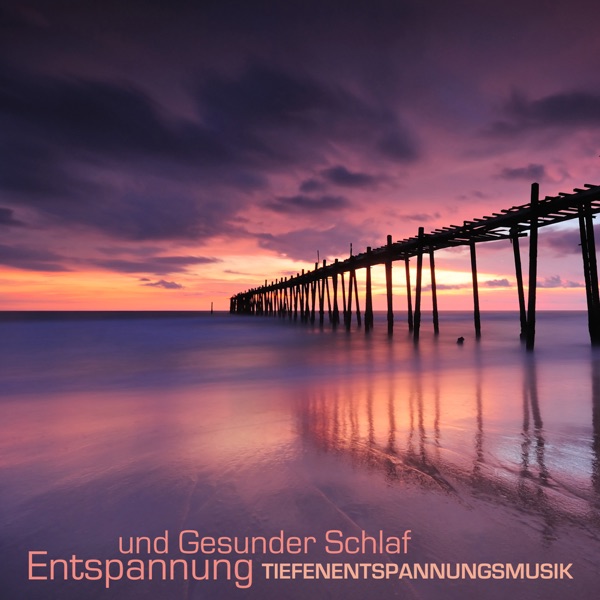 Entspannung und Gesunder Schlaf - Tiefenentspannungsmusik und Naturgeräusche für Yoga Übungen und Progressive Muskelentspannung