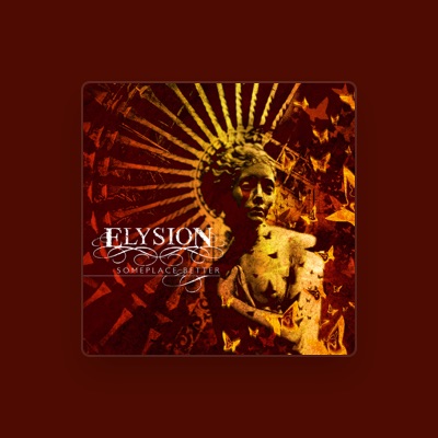 Listen to Elysion, watch music videos, read bio, see tour dates & more!