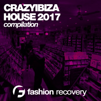 CrazyIbiza House 2017