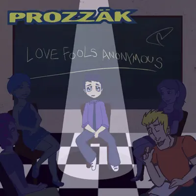 Love Fools Anonymous - Single - Prozzak