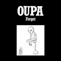 Forget — Oupa