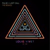 Pulse + Last Call (Remixes) - EP