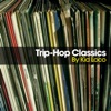 Trip-Hop Classics, 2010