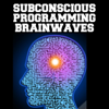 Subconscious Programming Brainwaves - Nipun Aggarwal
