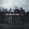 I Did It - Dave Matthews Band
