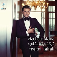 Ragheb Alama - Trekni Lahali