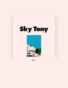Sky Tony을(를) 듣고, 뮤직 비디오를 보고, 약력을 읽고, 투어 일정 등을 확인하세요!