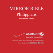 Philippians: Mirror Bible (Unabridged)