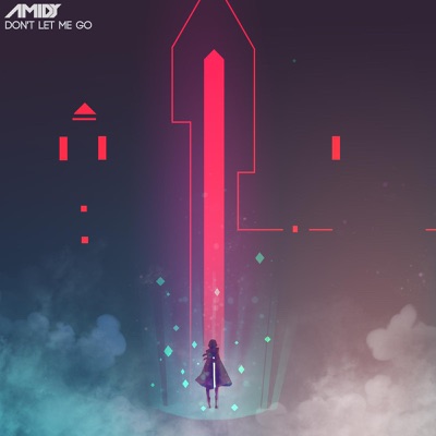 Don't Let Me Go - Single