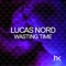 Wasting Time - Lucas Nord lyrics