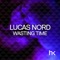 Wasting Time - Lucas Nord lyrics