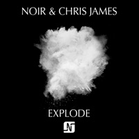 Explode (feat. Chris James) - Single - Noir