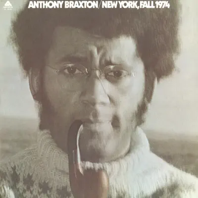 New York, Fall 1974 - Anthony Braxton