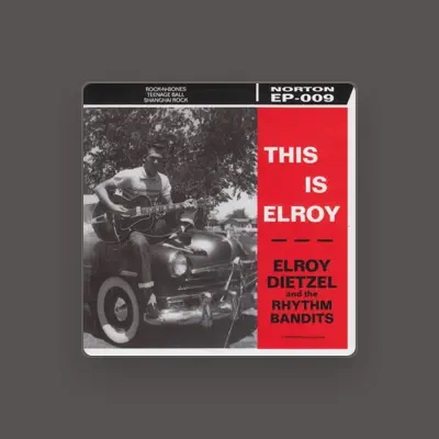 Listen to Elroy Dietzel & The Rhythm Bandits, watch music videos, read bio, see tour dates & more!