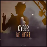 Be Here (Extended Mix) — Cyber