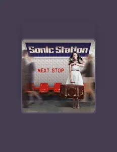 Sonic Station सुनें, म्यूज़िक वीडियो देखें, बायो पढ़ें, दौरे की तारीखें और बहुत कुछ देखें!