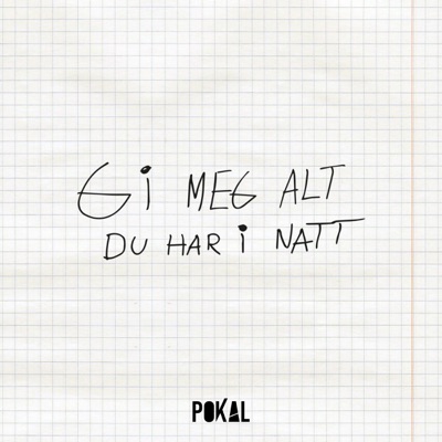 Gi Meg Alt Du Har I Natt - Single
