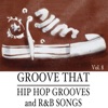 Groove That: Hip Hop Grooves and R&B Songs, Vol. 8 artwork