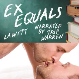 Ex Equals (Unabridged)