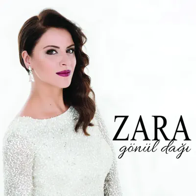 Gönül Dağı (Eşkiya Dünyaya Hükümdar Olmaz Dizi Film Müziği) - Single - Zara Gönül Dağı (Eşkiya Dünyaya Hükümdar Olmaz Dizi Film Müziği) - Single - Zara