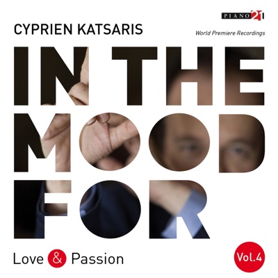 In the Mood for Love & Passion, Vol. 4: Rubinstein, Scriabin, Rachmaninoff, Poulenc, Weill, Khachaturian... (Classical Piano Hits)