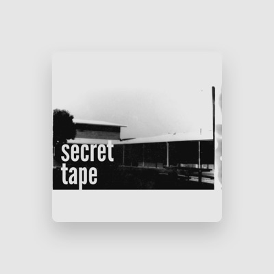 Secret Tape