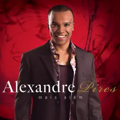 Mais Além - Alexandre Pires