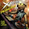 X-Ray Dog - Rompe Cintura