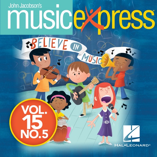 John Jacobson's Music Express - Believe in Music