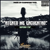 Atento Me Encuentro - Single - Suspenso TFM