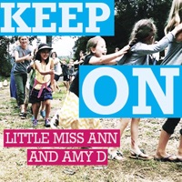 Keep On - Little Miss Ann & Amy D