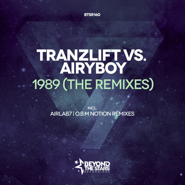1989 (The Remixes) [tranzLift vs. AiryBoy] - Single