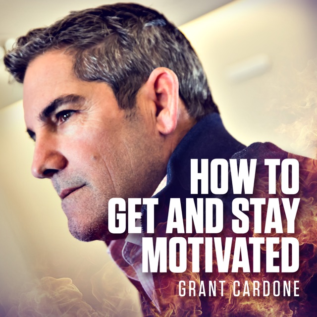 How to Get and Stay Motivated (Unabridged) Album Cover