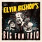Keep on Rollin' - Elvin Bishop lyrics