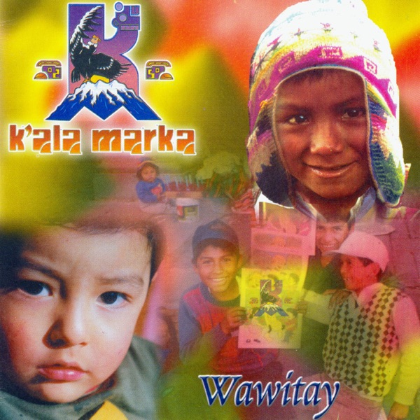 Wawitay - Kala Marka