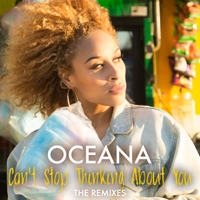 Can't Stop Thinking About You (The Remixes) - Single - Oceana
