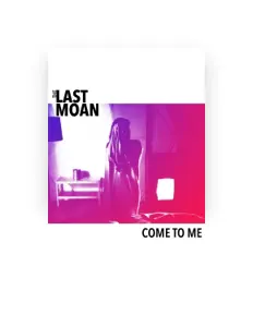 聆聽 The Last Moan、觀看音樂影片、閱讀小傳、查看巡演日期等！