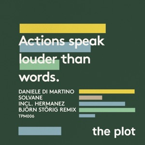Actions Speak Louder Than Words - EP
