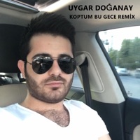 Uygar Doğanay - Koptum Bu Gece (Remix)