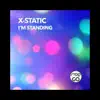 X-Static - I'm Standing (Heavy Organ Mix)