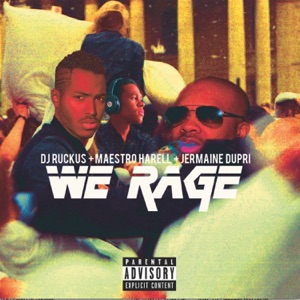 We Rage (feat. Jermaine Dupri) [Radio Edit]
