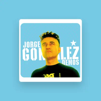 Listen to Jorge González, watch music videos, read bio, see tour dates & more!