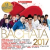 Bachata 2017 - 14 Bachata Hits (Bachata Romántica y Urbana, Para Bailar)