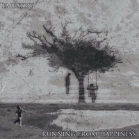 Running from Happiness - EP - Empathy