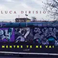 Mentre Te Ne Vai