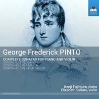 Pinto: Complete Sonatas for Piano & Violin - Elizabeth Sellars & Kenji Fujimura